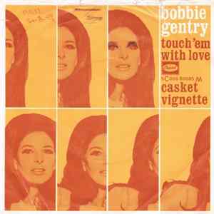 Bobbie Gentry - Touch 'em With Love Mp3