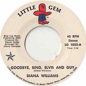 Diana Williams - Goodbye, Bing, Elvis And Guy Mp3