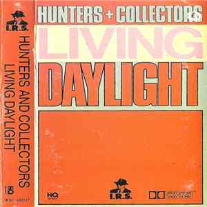 Hunters & Collectors - Living Daylight Mp3