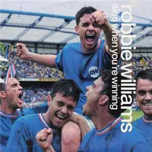 Robbie Williams - Sing When You're Winning Mp3