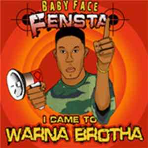 Babyface Fensta - I Came To Warna Brotha Mp3