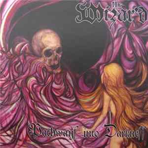 The Wizar'd - Pathways Into Darkness Mp3