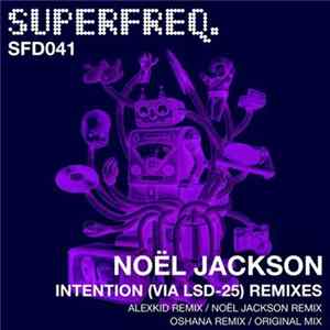 Noël Jackson - Intention (Via Lsd-25) Remixes Mp3