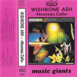 Wishbone Ash - Nouveau Calls Mp3