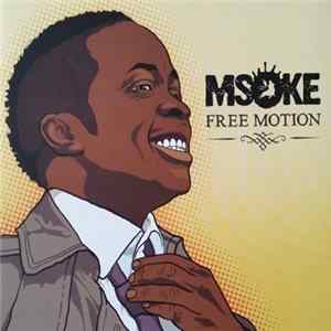 Msoke - Free Motion Mp3