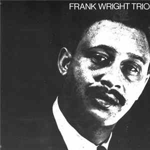 Frank Wright Trio - Frank Wright Trio Mp3