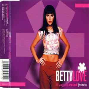 Betty Love - Itt Vagyok Veled (Remix) Mp3