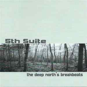 5th Suite - The Deep North's Breakbeats Mp3