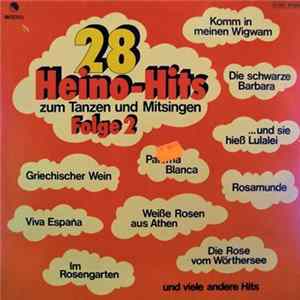 Der Botho-Lucas-Chor - 28 Heino-Hits Zum Tanzen Und Mitsingen Folge 2 Mp3