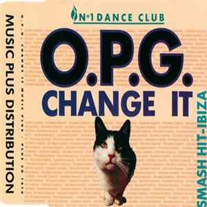 O.P.G. - Change It Mp3