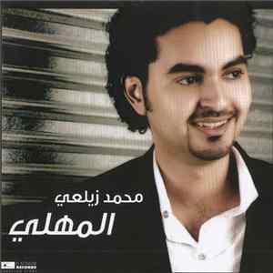 محمد زيلعي - المهلي Mp3