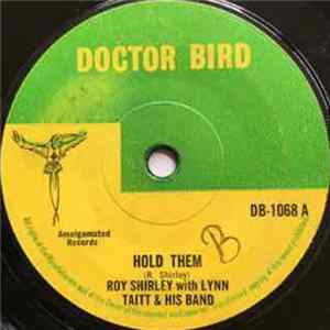 Roy Shirley With Lynn Taitt & His Band - Hold Them / Be Good Mp3