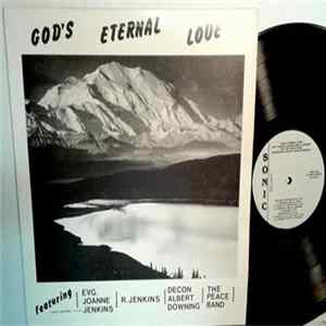 The Peace Band , Joanne Jenkins, R. Jenkins, Deacon Albert Downing - God's Eternal Love Mp3