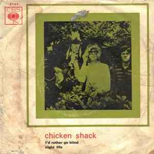 Chicken Shack - I'd Rather Go Blind Mp3