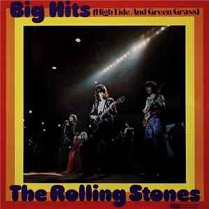 The Rolling Stones - Big Hits (High Tide And Green Grass) Mp3