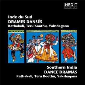 Various - Drames Dansés De L'Inde Du Sud / Dance Dramas From Southern India - Kathakali. Teru Koothu. Yakshagana Mp3