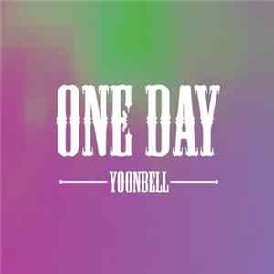 Yoonbell - One Day Mp3