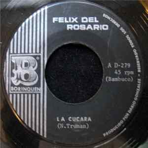 Felix Del Rosario - La Cucara / El Pagao Mp3