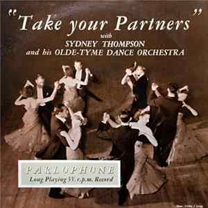 Sydney Thompson And His Olde Tyme Dance Orchestra - Take Your Partners Mp3