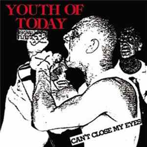 Youth Of Today - Can't Close My Eyes Mp3