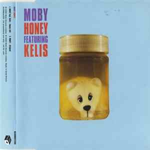 Moby Featuring Kelis - Honey Mp3