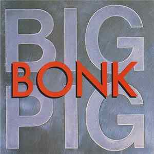 Big Pig - Bonk Mp3