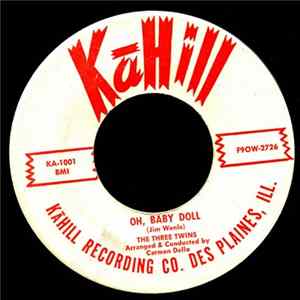 The Three Twins - Oh Baby Doll / I Want A Shoulder To To Cry On Mp3