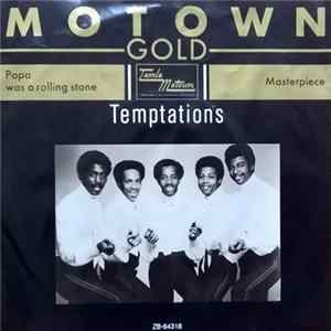 The Temptations - Papa Was A Rolling Stone / Masterpiece Mp3