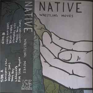 Native - Wrestling Moves Mp3