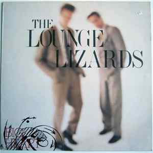 Lounge Lizards - Big Heart Mp3