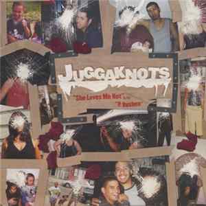 Juggaknots - She Loves Me Not / P. Rushen Mp3