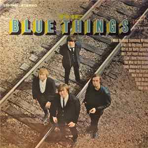 The Blue Things - The Blue Things Mp3
