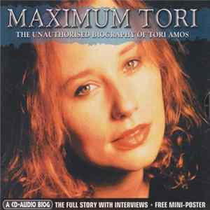 Tori Amos - Maximum Tori (The Unauthorised Biography Of Tori Amos) Mp3