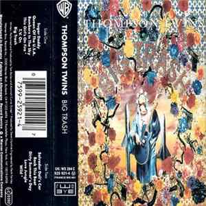 Thompson Twins - Big Trash Mp3