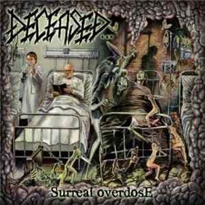 Deceased - Surreal Overdose Mp3
