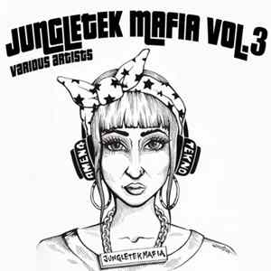 Various - Jungletek Mafia, Vol. 3 Mp3