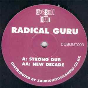 Radical Guru - Strong Dub / New Decade Mp3