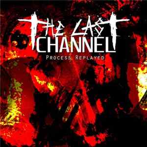 The Last Channel - Process Replayed Mp3