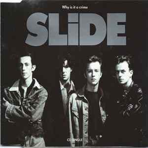 Slide - Why Is It A Crime Mp3