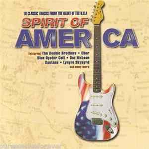 Spirit Of America - 18 Classic Tracks From The Heart Of The U.S.A Mp3
