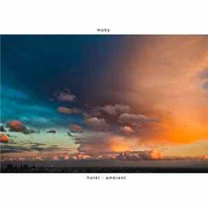Moby - Hotel : Ambient Mp3