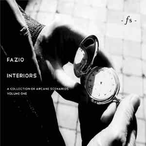 Fazio - Interiors (A Collection Of Arcane Scenarios - Volume One) Mp3