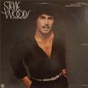 Stevie Woods - Take Me To Your Heaven Mp3