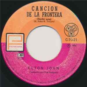 Elton John - Cancion De La Frontera Mp3