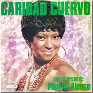 Caridad Cuervo Con El Grupo De Pachito Alonso - Marchante Mp3
