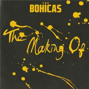 The Bohicas - The Making Of Mp3