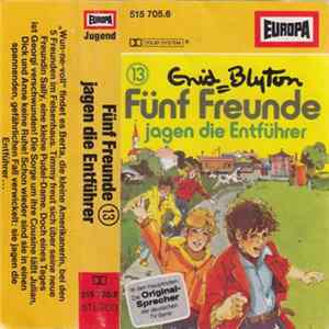 Enid Blyton - Fünf Freunde Jagen Die Entführer Mp3