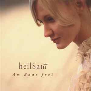 heilSam - Am Ende Frei Mp3