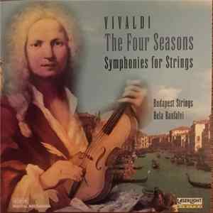 Antonio Vivaldi - The Four Seasons & Symphonies For Strings Mp3