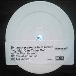 Dynamix presents Inda Matrix - No Man Can Tame Me Mp3